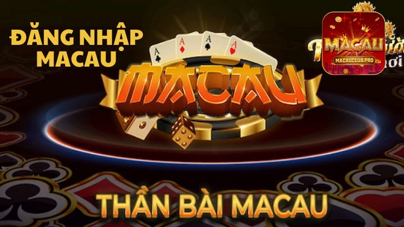 dang-nhap-macau